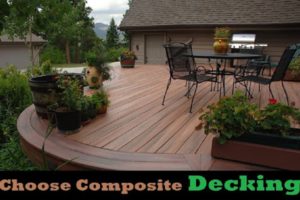 Reasons to Choose Composite Decking